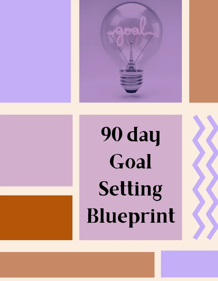 The 90-Day Goal Setting Blueprint