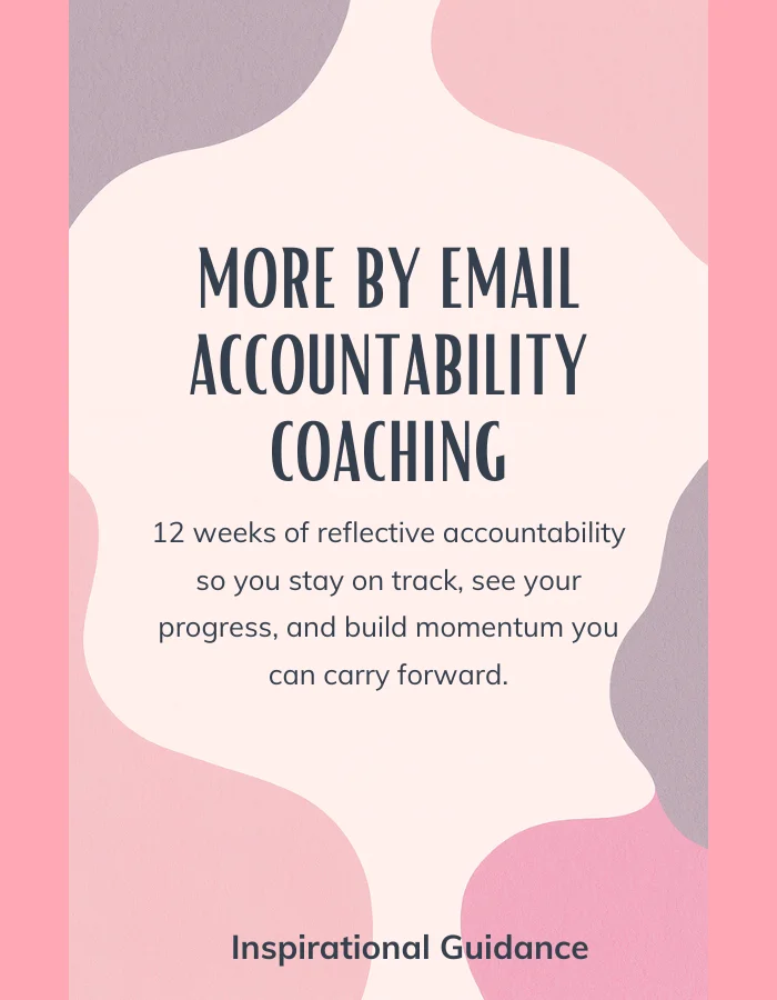 MORE by Email: 3-Month Accountability Coaching